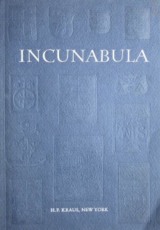 INCUNABULA - H.P. KRAUS, NEW YORK